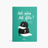 Livre à remplir - Tel père, tel fils ? - Minus Éditions Minus Éditions Hersée Paris 9