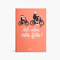 Livre à remplir - Tel père, telle fille ? - Minus Éditions Minus Éditions Hersée Paris 9