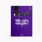 Livre à remplir - Telle mère, telle fille ? - Minus Éditions Minus Éditions Hersée Paris 9